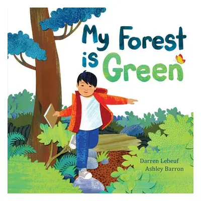 My Forest Is Green - Lebeuf, Darren