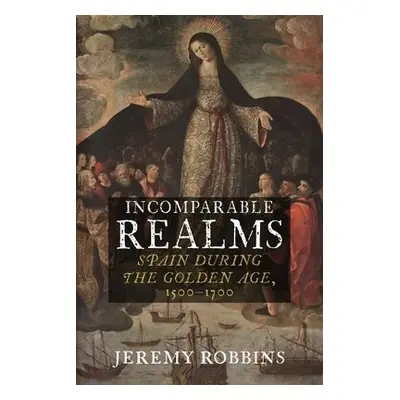 Incomparable Realms - Robbins, Jeremy