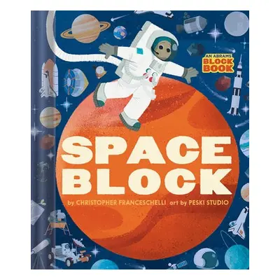 Spaceblock (An Abrams Block Book) - Franceschelli, Christopher