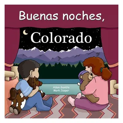 Buenas Noches, Colorado - Gamble, Adam a Jasper, Mark