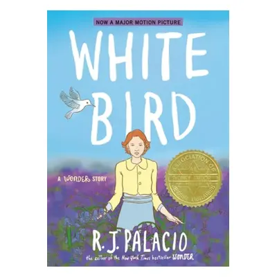 White Bird: A Wonder Story (A Graphic Novel)