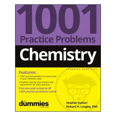 Chemistry: 1001 Practice Problems For Dummies (+ Free Online Practice) - Hattori, Heather a Lang