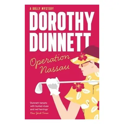 Operation Nassau - Dunnett, Dorothy