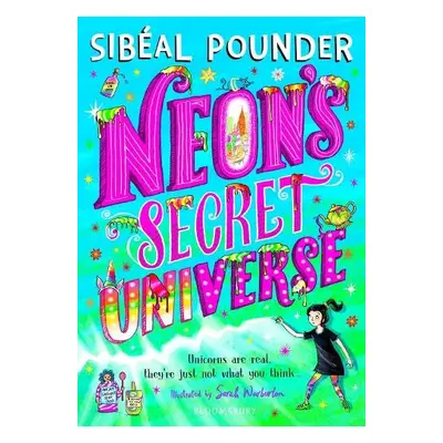 Neon's Secret Universe - Pounder, Sibeal