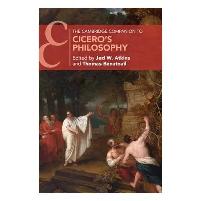 Cambridge Companion to Cicero's Philosophy