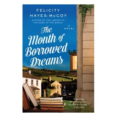 Month of Borrowed Dreams - Hayes-McCoy, Felicity