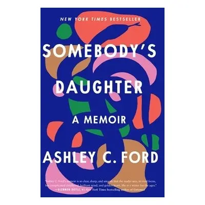 Somebody's Daughter - Ford, Ashley C.