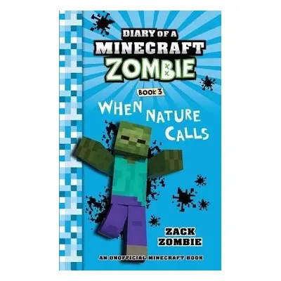 Diary of a Minecraft Zombie Book 3 - Zombie, Zack