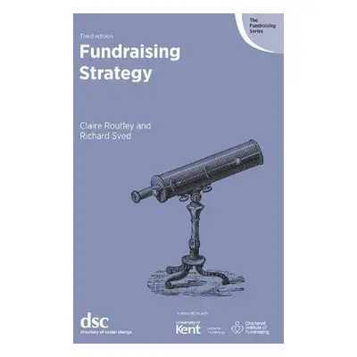 Fundraising Strategy - Routley, Claire a Sved, Richard