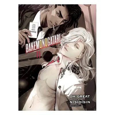 BAKEMONOGATARI (manga), volume 11 - Nisioisin a Oh Great