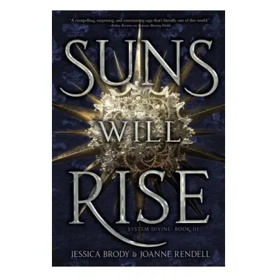 Suns Will Rise - Brody, Jessica a Rendell, Joanne