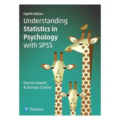 Understanding Statistics in Psychology with SPSS - Howitt, Dennis a Cramer, Duncan