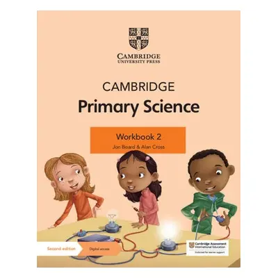 Cambridge Primary Science Workbook 2 with Digital Access (1 Year) - Board, Jon a Cross, Alan