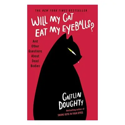 Will My Cat Eat My Eyeballs? - Doughty, Caitlin