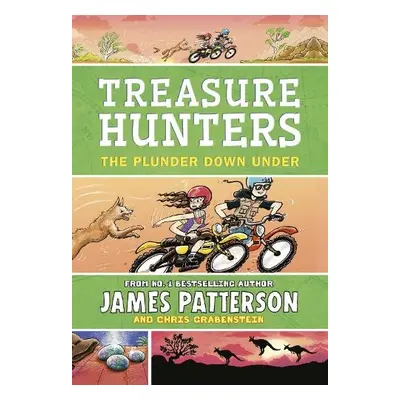 Treasure Hunters: The Plunder Down Under - Patterson, James