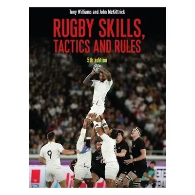 Rugby Skills, Tactics and Rules 5th edition - Williams, Tony a McKittrick, John