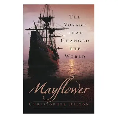 Mayflower - Hilton, Christopher