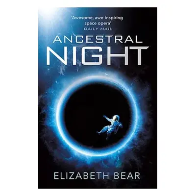 Ancestral Night - Bear, Elizabeth