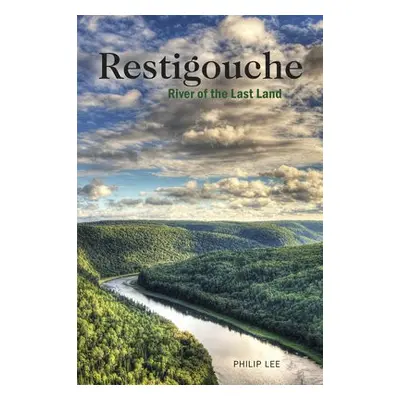 Restigouche - Lee, Philip