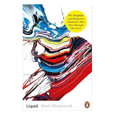 Liquid - Miodownik, Mark