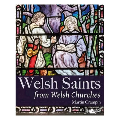 Welsh Saints from Welsh Churches - Crampin, Martin