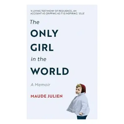 Only Girl in the World - Julien, Maude