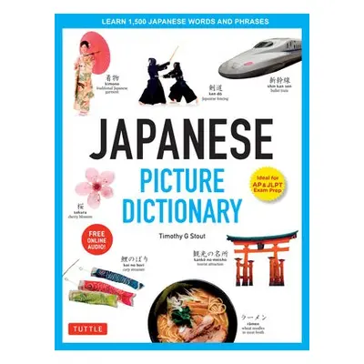 Japanese Picture Dictionary - Stout, Timothy G.