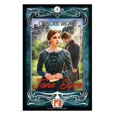 Jane Eyre - Foxton Readers Level 4 - 1300 Headwords (B1/B2) Graded ELT / ESL / EAL Readers - Bro