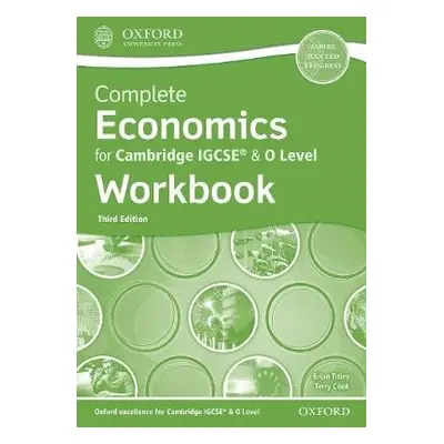 Complete Economics for Cambridge IGCSE® a O Level Workbook - Titley, Brian a Cook, Terry