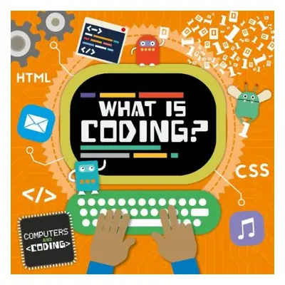 What is Coding? - Cavell-Clarke, Steffi