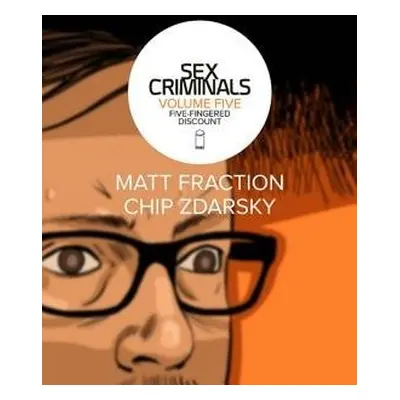 Sex Criminals Volume 5: Five-Fingered Discount - Fraction, Matt