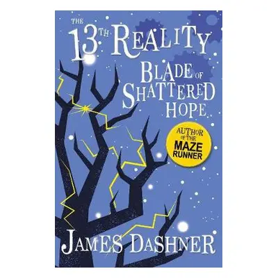 Blade of Shattered Hope - Dashner, James