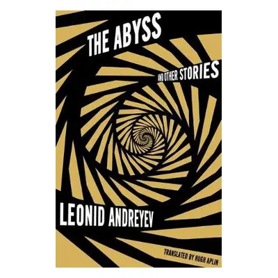 Abyss and Other Stories - Andreyev, Leonid