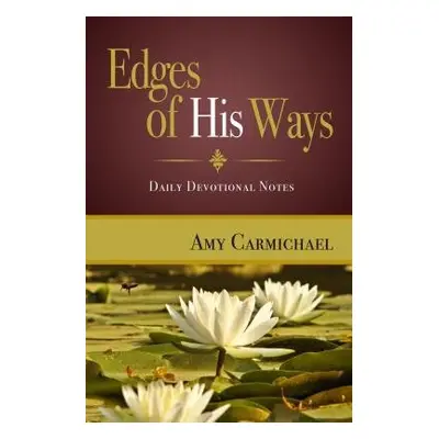 EDGES OF HIS WAYS - CARMICHAEL, AMY