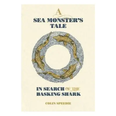 Sea Monster's Tale - Speedie, Colin