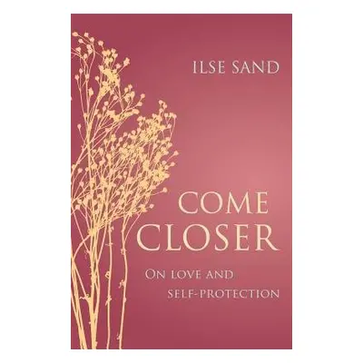 Come Closer - Sand, Ilse