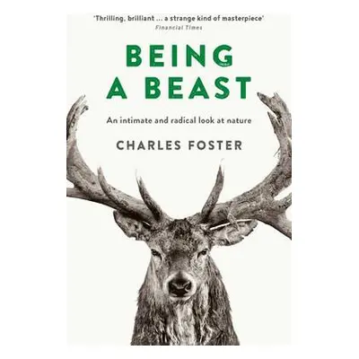 Being a Beast - Foster, Charles