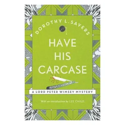 Have His Carcase - Sayers, Dorothy L