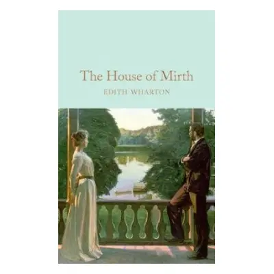 House of Mirth - Wharton, Edith