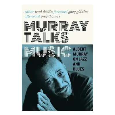 Murray Talks Music - Murray, Albert