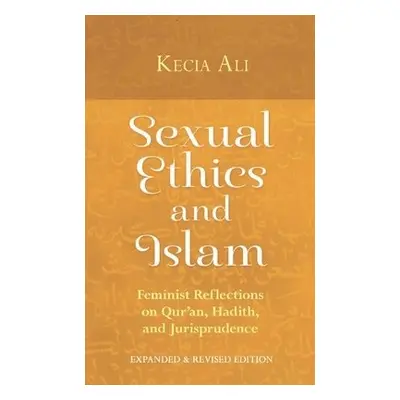 Sexual Ethics and Islam - Ali, Kecia