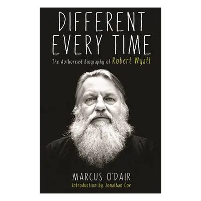 Different Every Time - OĂ˘€™Dair, Marcus