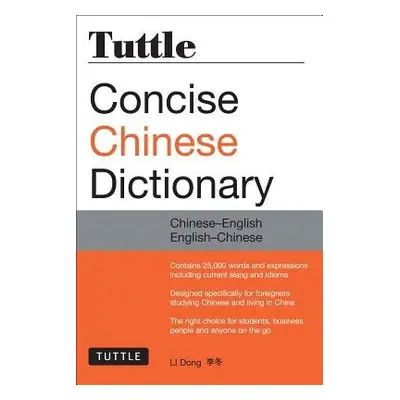 Tuttle Concise Chinese Dictionary - Dong, Li