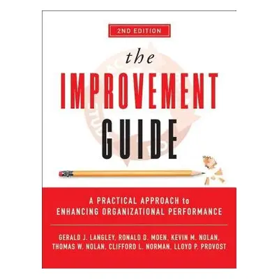 Improvement Guide - Langley, Gerald J. a Moen, Ronald D. a Nolan, Kevin M. a Nolan, Thomas W. a 