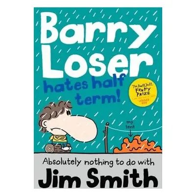 Barry Loser Hates Half Term - Smith, Jim