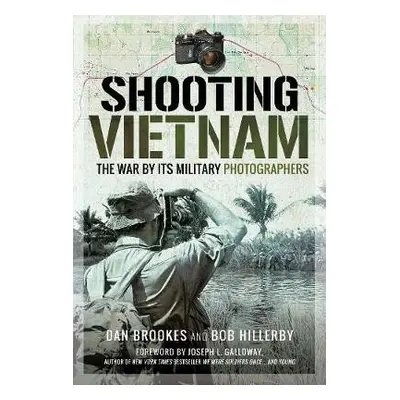 Shooting Vietnam - Brookes, Dan