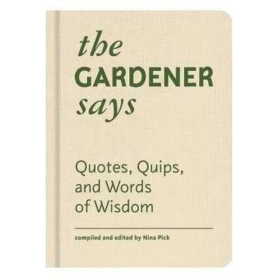 Gardener Says