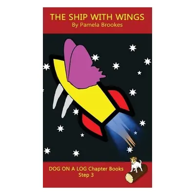 Ship With Wings Chapter Book - Brookes, Pamela