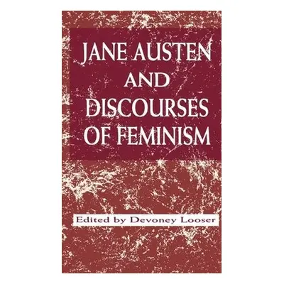 Jane Austen and Discourses of Feminism