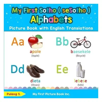 My First Sotho ( seSotho ) Alphabets Picture Book with English Translations - S, Puleng